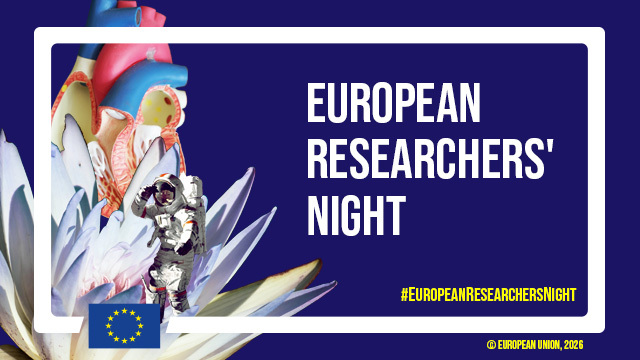European Researchers’ Night 2026: Bringing Research Closer to Everyone